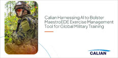 Calian Group Harnessing AI to Bolster MaestroEDE Exercise Management Tool for Global Military Training